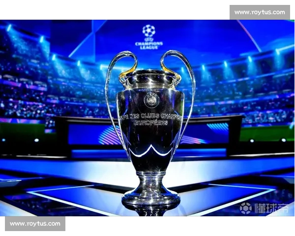 欧洲冠军联赛赛制规则详解及各阶段晋级规则分析