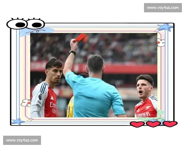 足球比赛中红黄牌的含义判罚规则与影响解析及其对比赛结果的作用 - 副本 - 副本 (5) - 副本